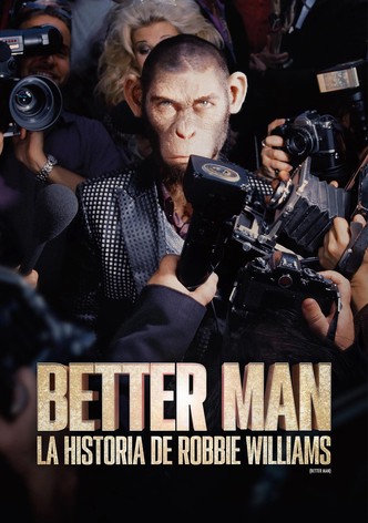 Better Man: La Historia de Robbie Williams