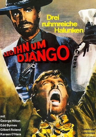 Leg ihn um, Django