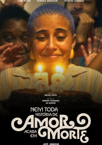 Nem Toda História De Amor Acaba Em Morte