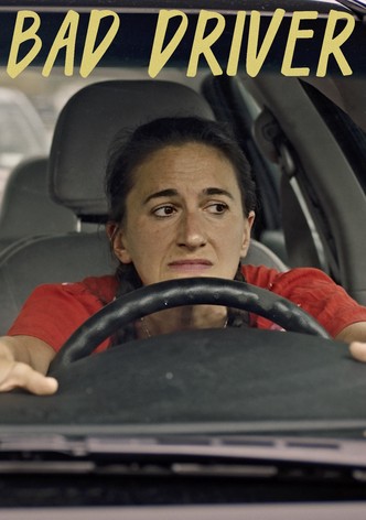 Bad Driver