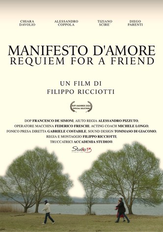 Manifesto d'Amore, Requiem for a Friend