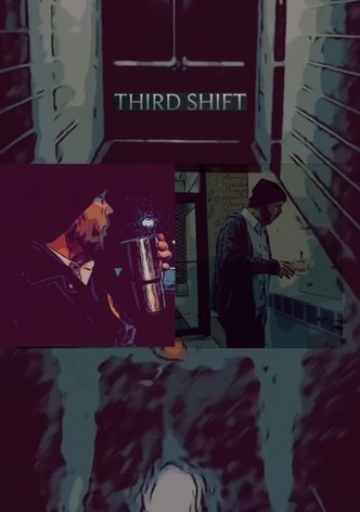 Third Shift