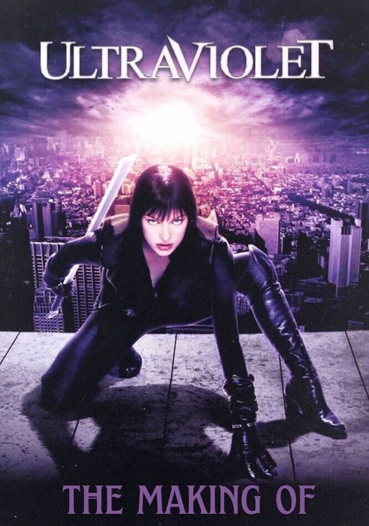 UV Protection: The Making of 'Ultraviolet'