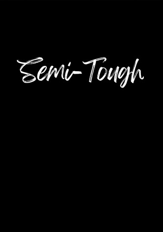 Semi-Tough