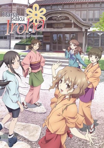 Hanasaku Iroha: Blossoms for Tomorrow - streaming