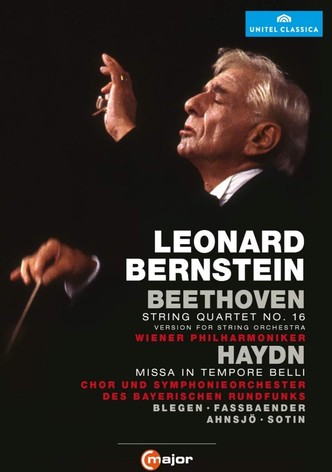 Leonard Bernstein Beethoven  String Quartet No.16 Haydn  Missa in Tempore Belli 2012