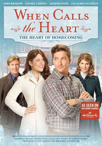 When Calls the Heart: The Heart of Homecoming