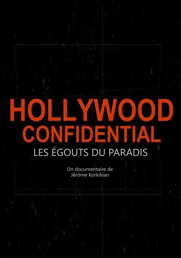 Hollywood Confidential: The Down Side of Paradise