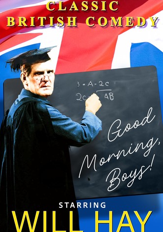 Good Morning, Boys!