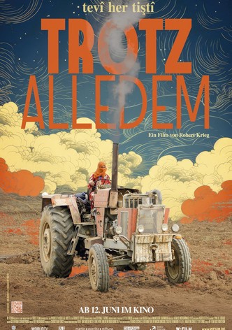 Tevî her tiştî - Trotz alledem