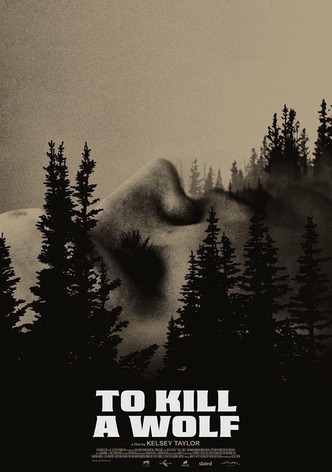 To Kill a Wolf