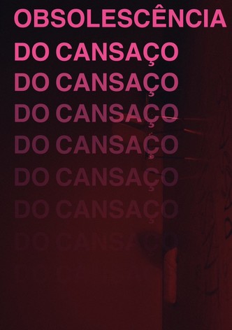 Obsolescência do Cansaço