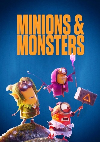 Minions & Monsters