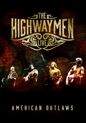 The Highwaymen - Live American Outlaws