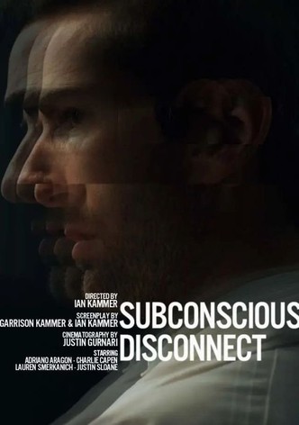 Subconscious Disconnect