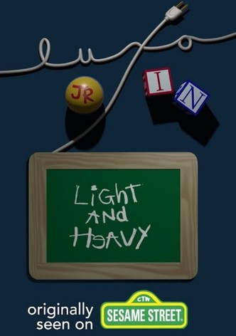 Light and Heavy