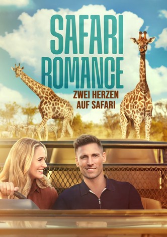 Safari Romance - Zwei Herzen auf Safari