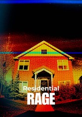 Residential Rage
