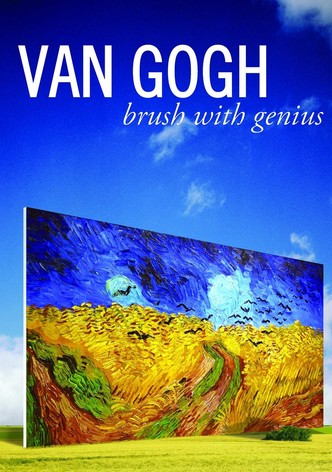 Van Gogh: Brush with Genius