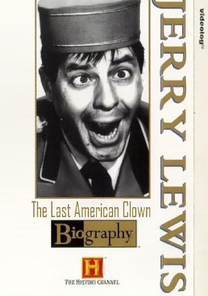 Jerry Lewis: The Last American Clown