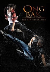 Ong Bak: The New Generation