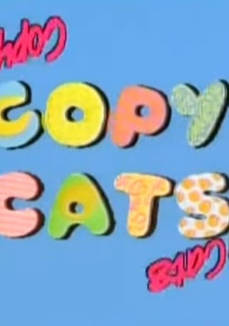 Copy Cats