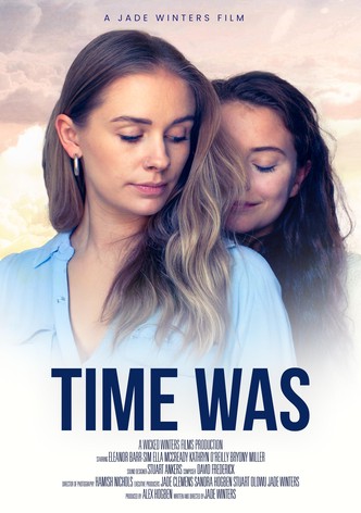Time Was