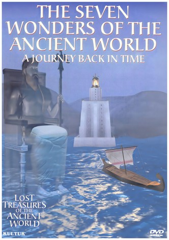 Lost Treasures of the Ancient World: The Seven Wonders of the Ancient World