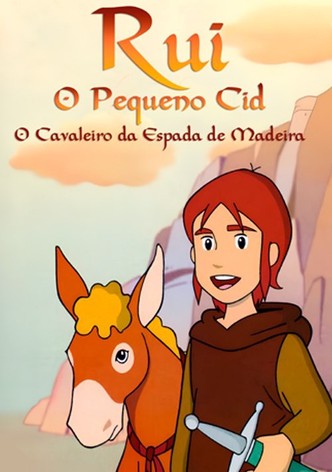 Rui O Pequeno Cid - O Cavaleiro da Espada de Madeira