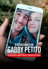 The Murder of Gabby Petito: Truth, Lies and Social Media