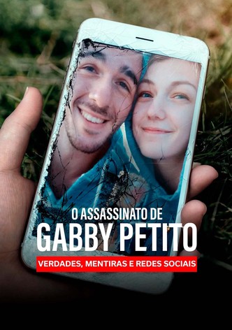 The Murder of Gabby Petito: Truth, Lies and Social Media