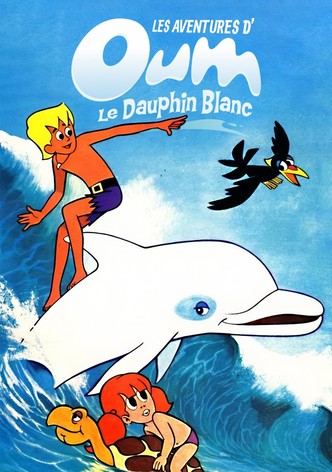 Les Aventures d'Oum le Dauphin blanc