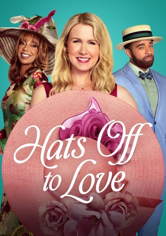 Hats Off to Love