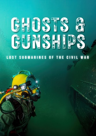 Ghosts & Gunships: Lost Submarines of the Civil War