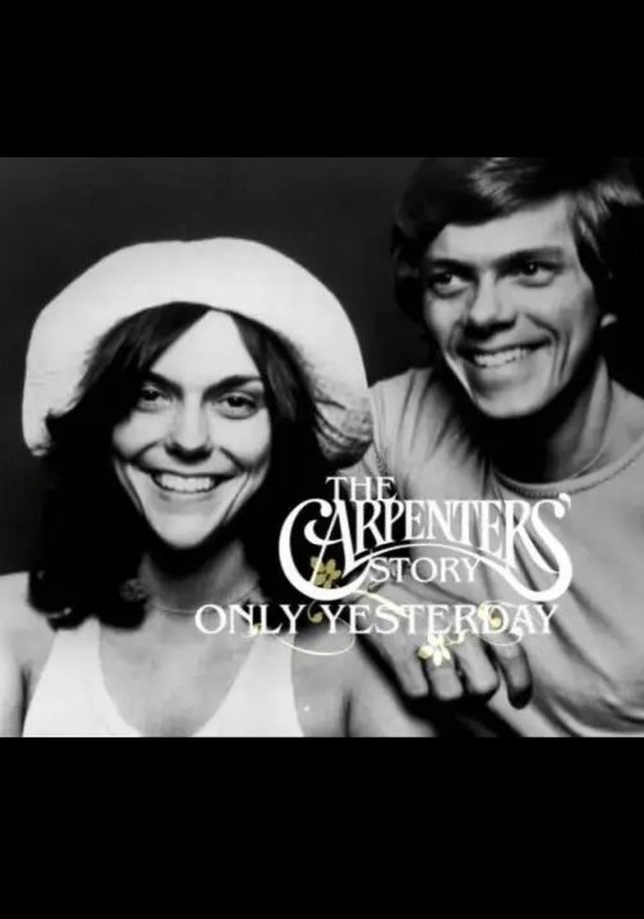 Only Yesterday: The Carpenters Story