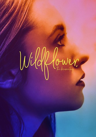 Wildflower: The Documentary