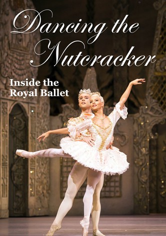 Dancing the Nutcracker: Inside the Royal Ballet