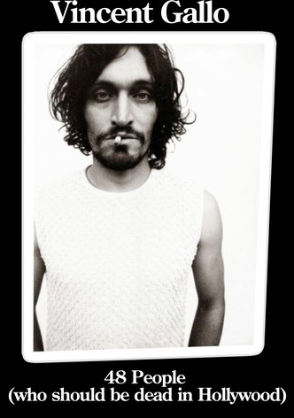 Vincent Gallo: 48 People Who Should be Dead In Hollywood