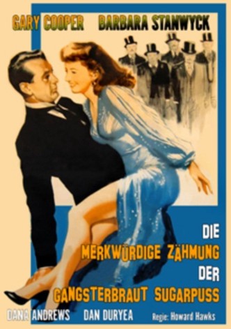 Die merkwürdige Zähmung der Gangsterbraut Sugarpuss