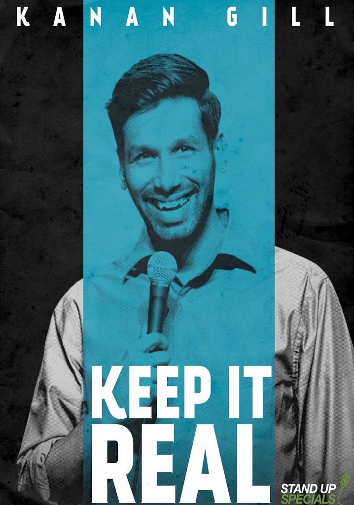 Kanan Gill: Keep It Real