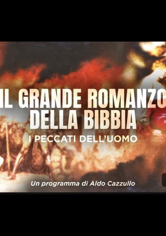 Il Grande Romanzo della Bibbia - i peccati dell'uomo