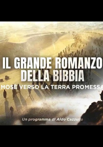 Il Grande Romanzo della Bibbia - Mosè verso la Terra Promessa