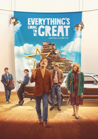 Everything's Going to Be Great