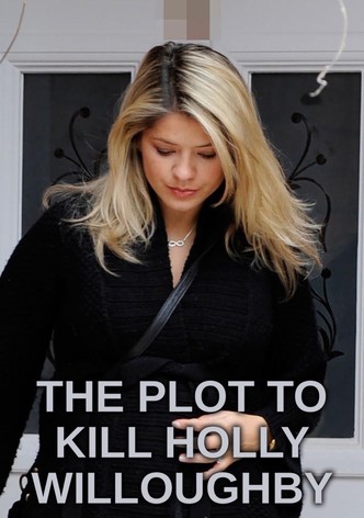 The Plot To Kill Holly Willoughby