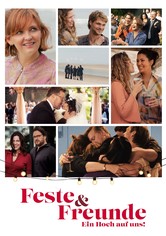 Feste & Freunde - Ein Hoch auf uns!