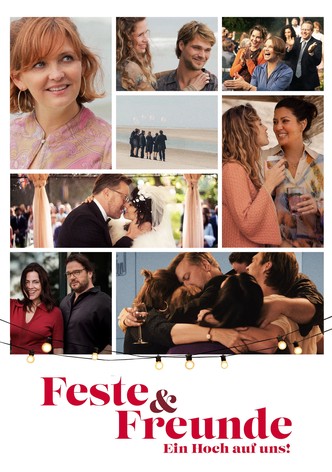 Feste & Freunde - Ein Hoch auf uns!