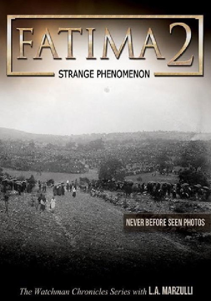 Fatima 2: Strange Phenomena
