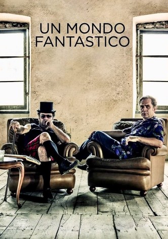Un mondo fantastico