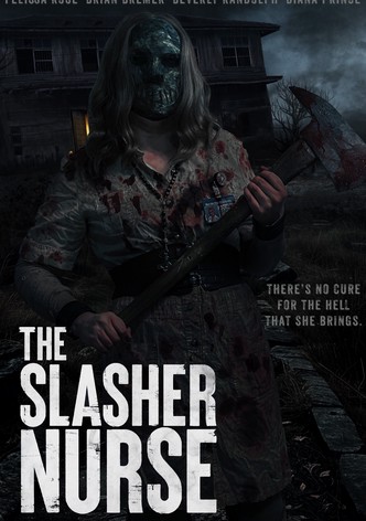The Slasher Nurse