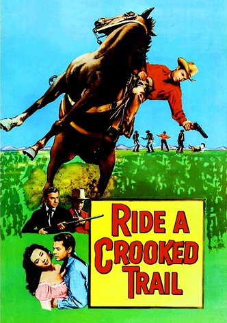 Ride a Crooked Trail